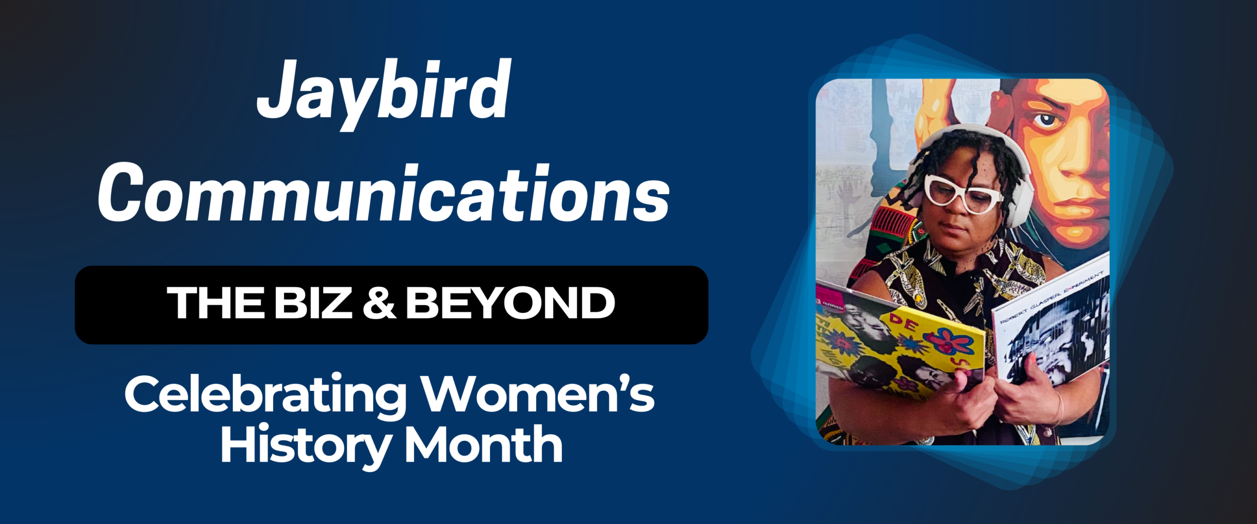 The Biz & Beyond: Celebrating Women’s History Month – Featuring Shanieka Brooks